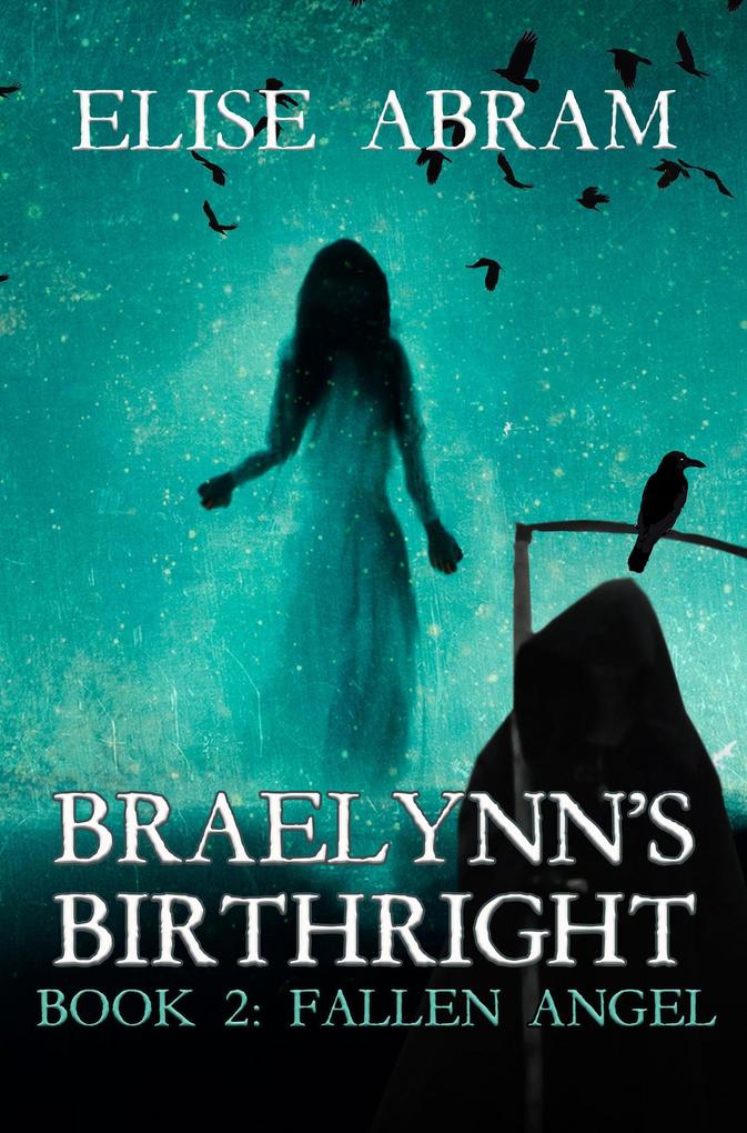 Braelynn‘s Birthright--Book 2: Fallen Angel