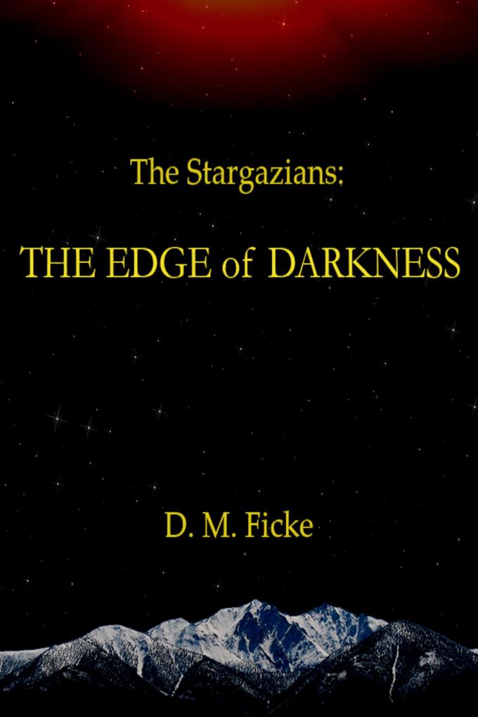 The Stargazians: The Edge of Darkness