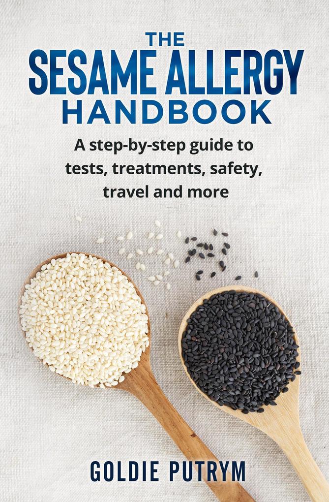 The Sesame Allergy Handbook (The Food Allergy Handbooks)