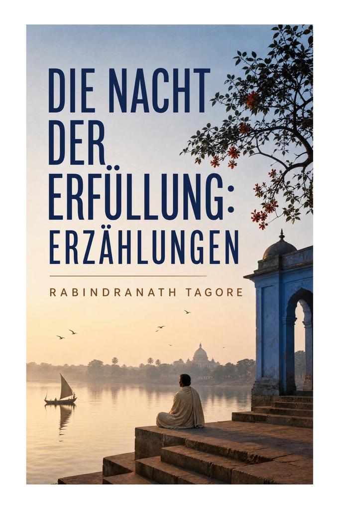 Die Nacht der Erfüllung: Erzählungen