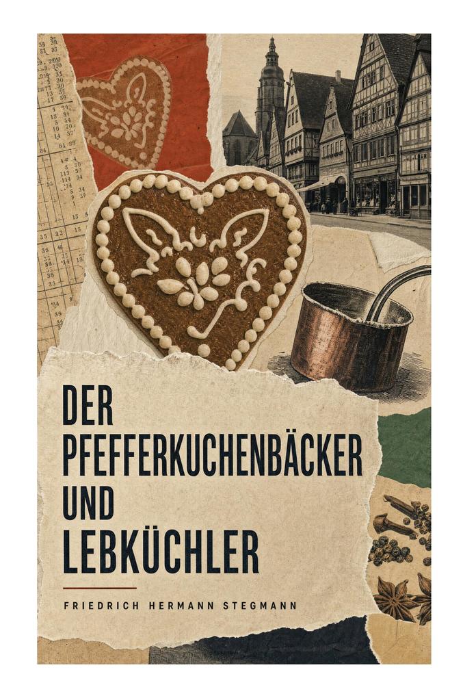 Der Pfefferkuchenbäcker und Lebküchler
