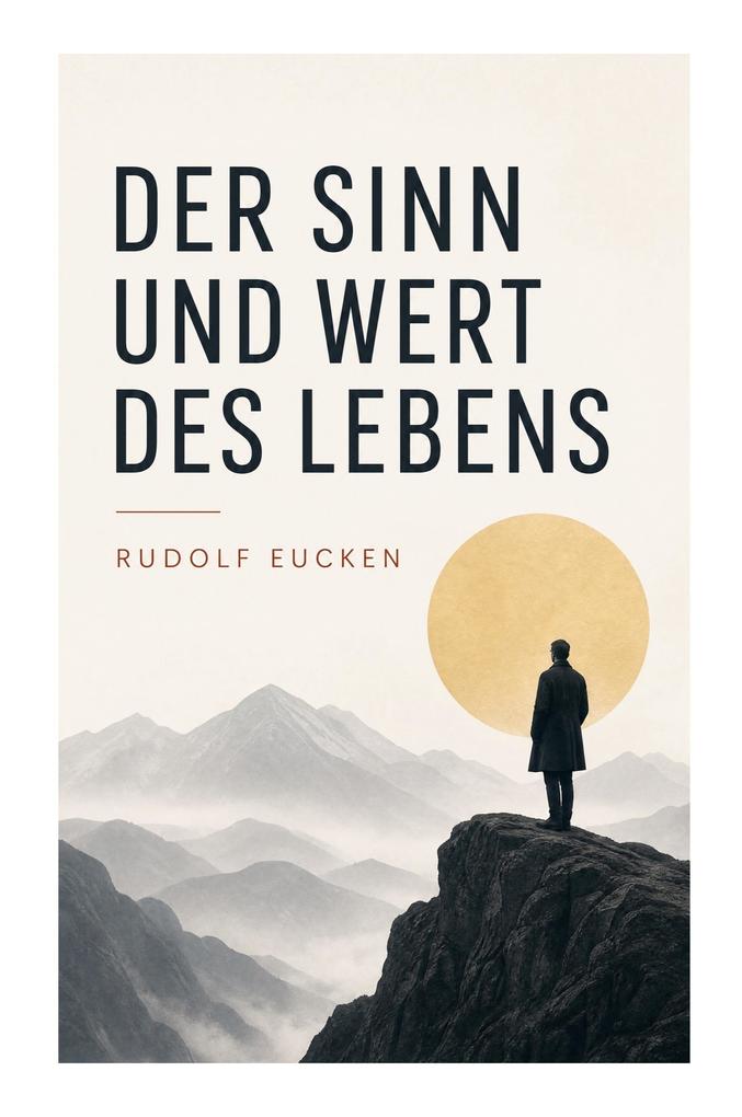Der Sinn und Wert des Lebens