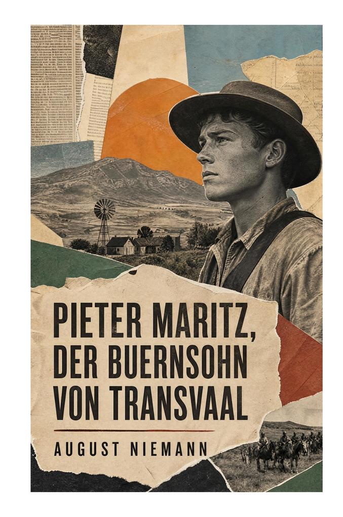 Pieter Maritz der Buernsohn von Transvaal