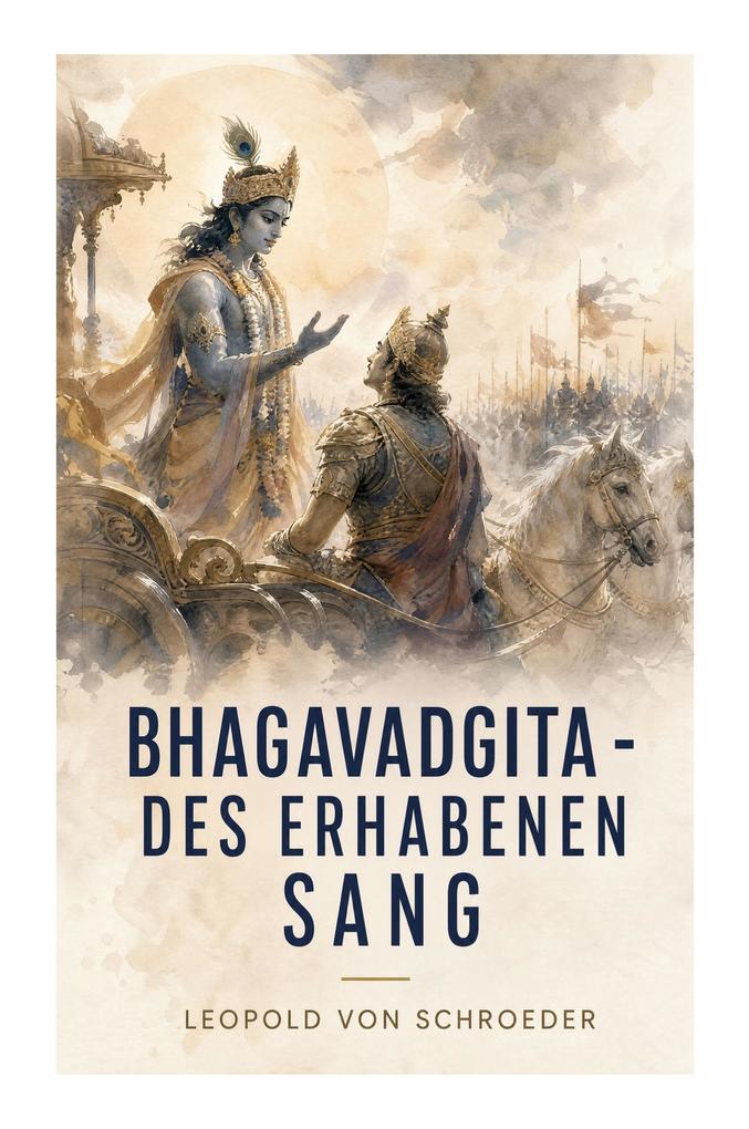 Bhagavadgita - Des Erhabenen Sang
