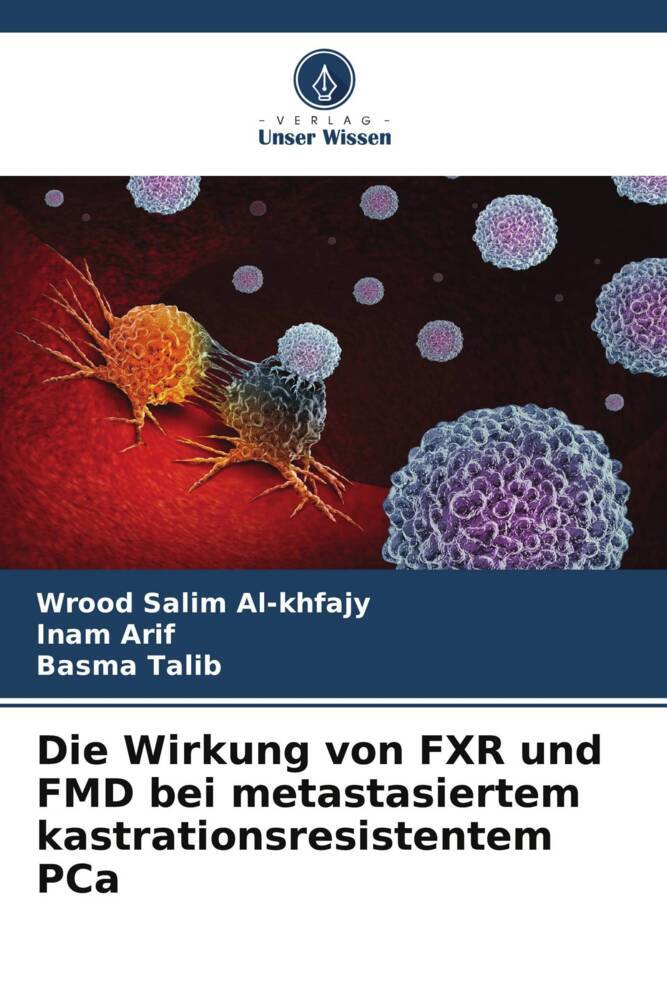 Die Wirkung von FXR und FMD bei metastasiertem kastrationsresistentem PCa