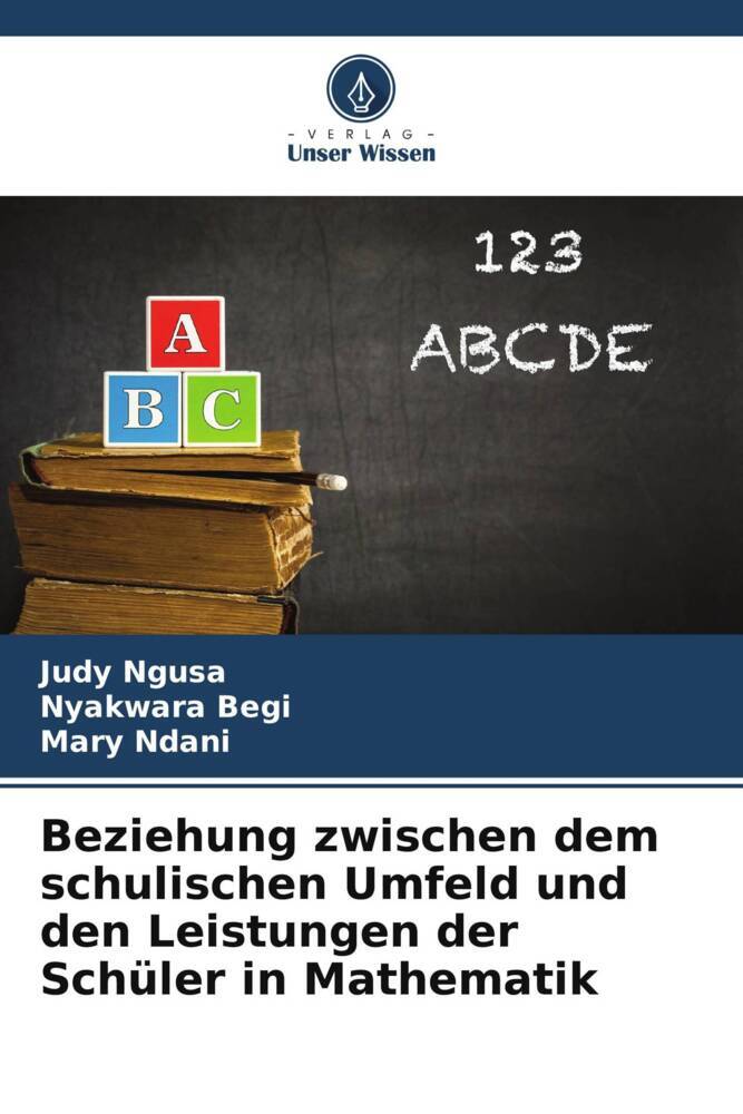 Beziehung zwischen dem schulischen Umfeld und den Leistungen der Schüler in Mathematik