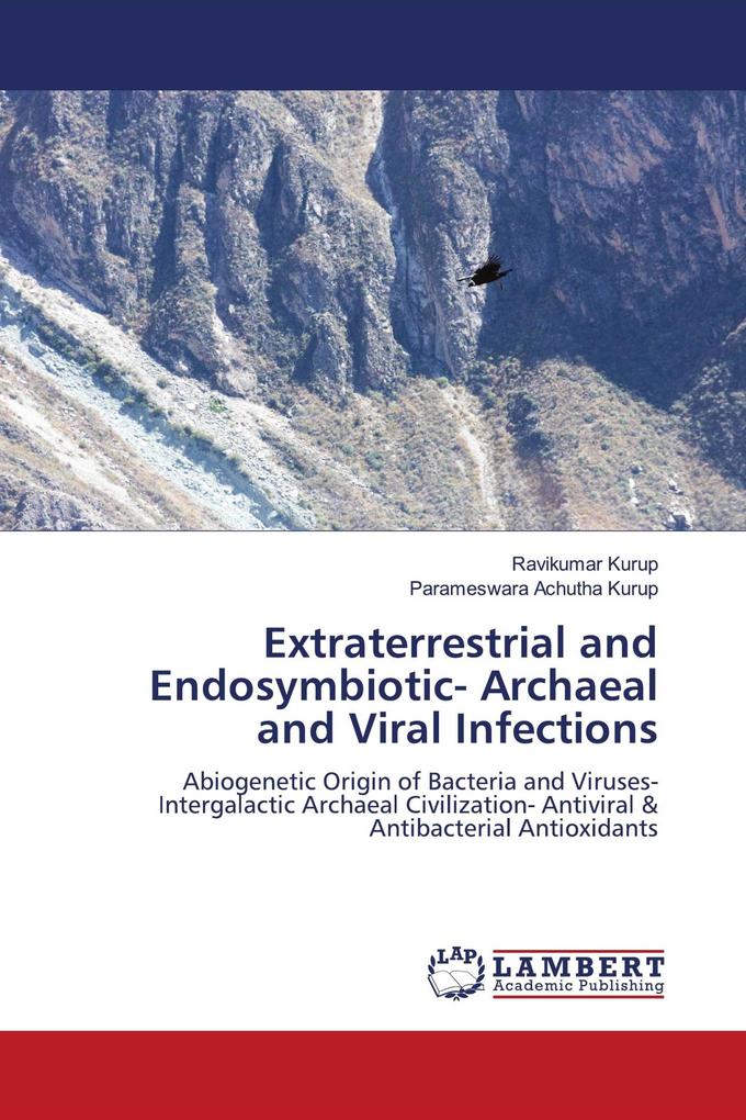 Extraterrestrial and Endosymbiotic- Archaeal and Viral Infections