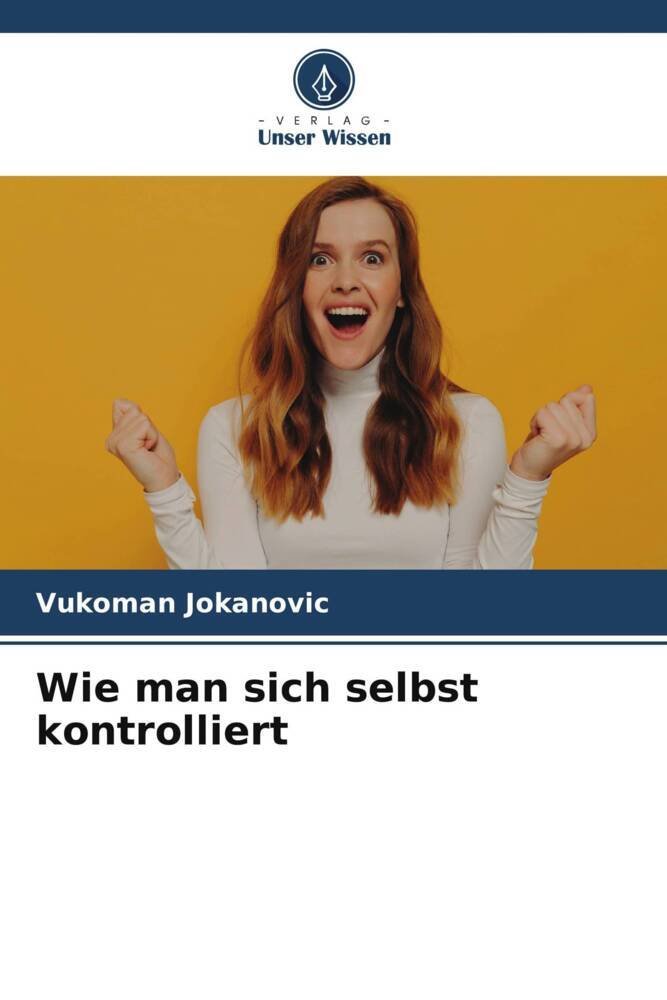 Wie man sich selbst kontrolliert