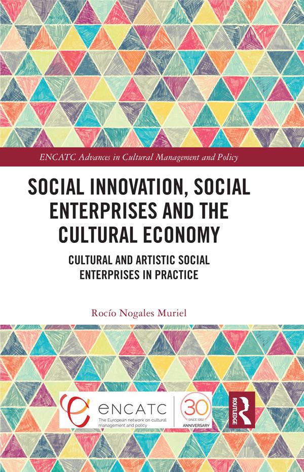 Social Innovation Social Enterprises and the Cultural Economy