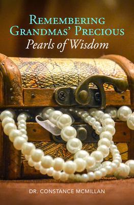 Remembering Grandma‘s Precious Pearls of Wisdom
