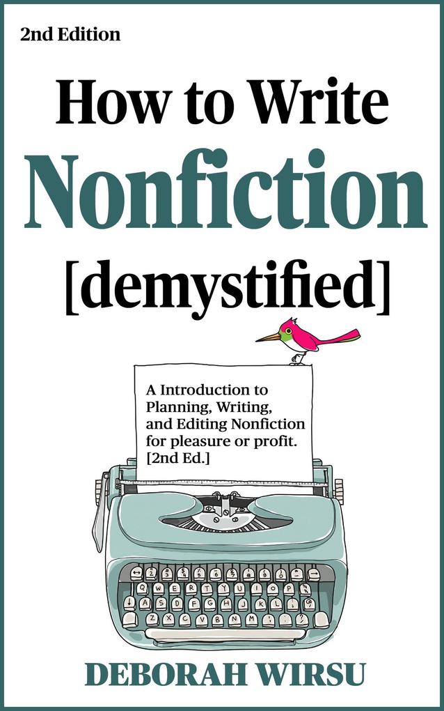 How To Write Nonfiction - Demystified