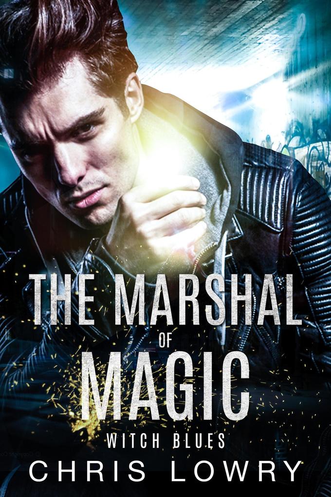 Witch Blues - The Marshal of Magic (The Marshal of Magic Series)