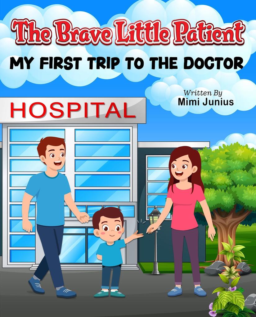 The Brave Little Patient- My first Trip to the Doctor