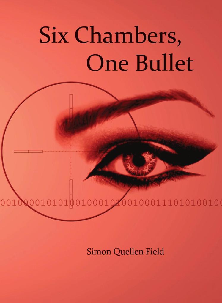Six Chambers One Bullet