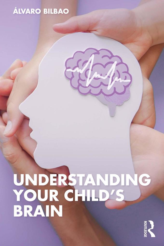 Understanding Your Child‘s Brain