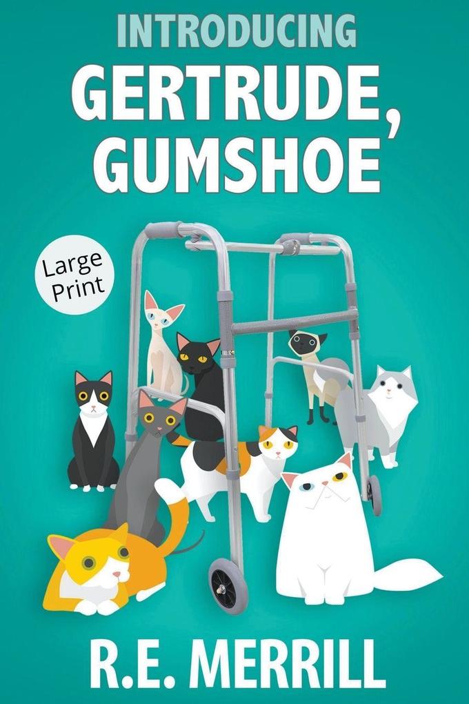 Introducing Gertrude Gumshoe