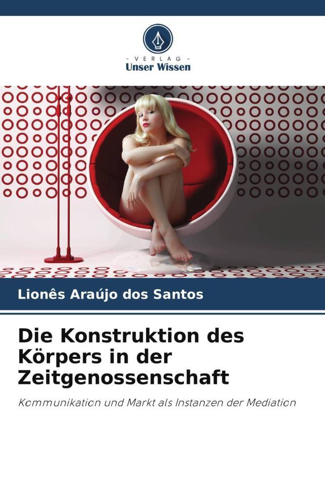 Die Konstruktion des Körpers in der Zeitgenossenschaft