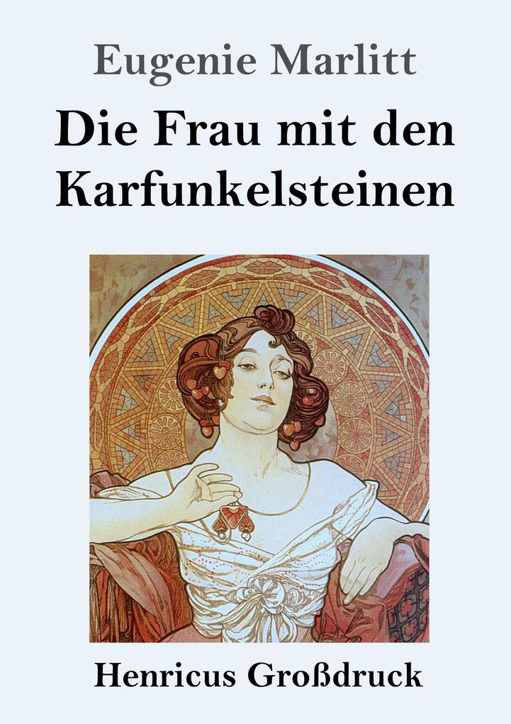 Die Frau mit den Karfunkelsteinen (Großdruck)