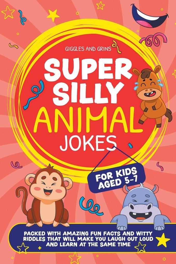 Super Silly Animal Jokes For Kids Aged 5-7