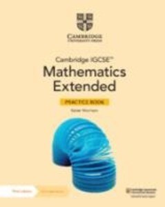 Cambridge Igcse(tm) Mathematics Core and Extended Practice Book with Digital Version (2 Years‘ Access)
