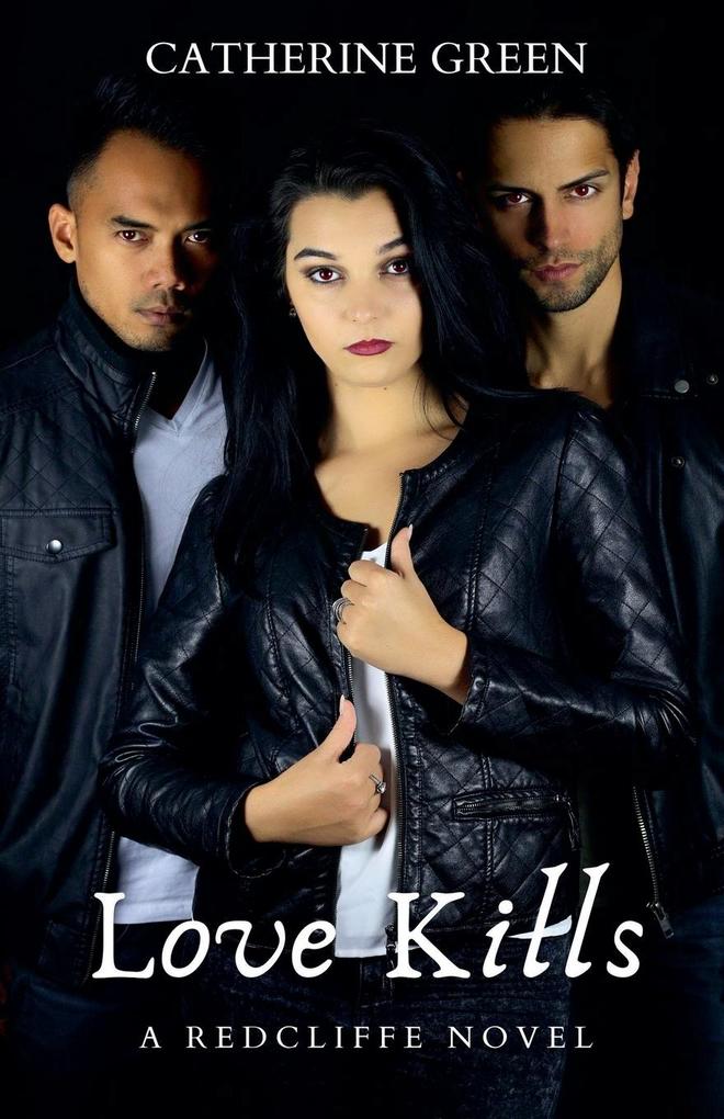 Love Kills (A Redcliffe Novel) Book 2