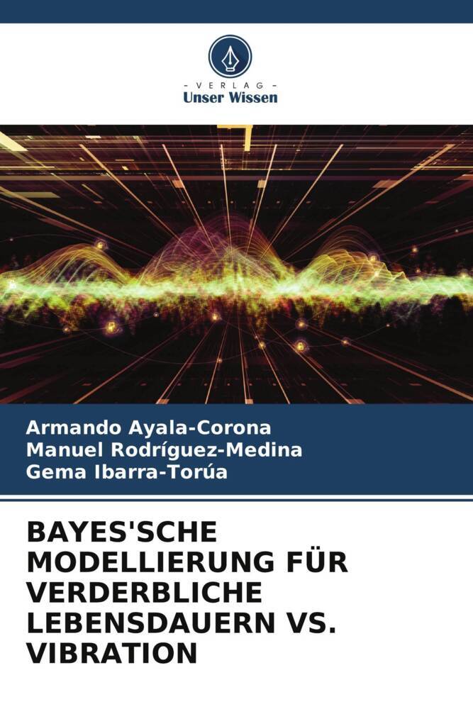 BAYES'SCHE MODELLIERUNG FÜR VERDERBLICHE LEBENSDAUERN VS. VIBRATION