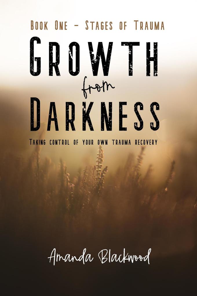Stages of Trauma (Growth from Darkness #1)