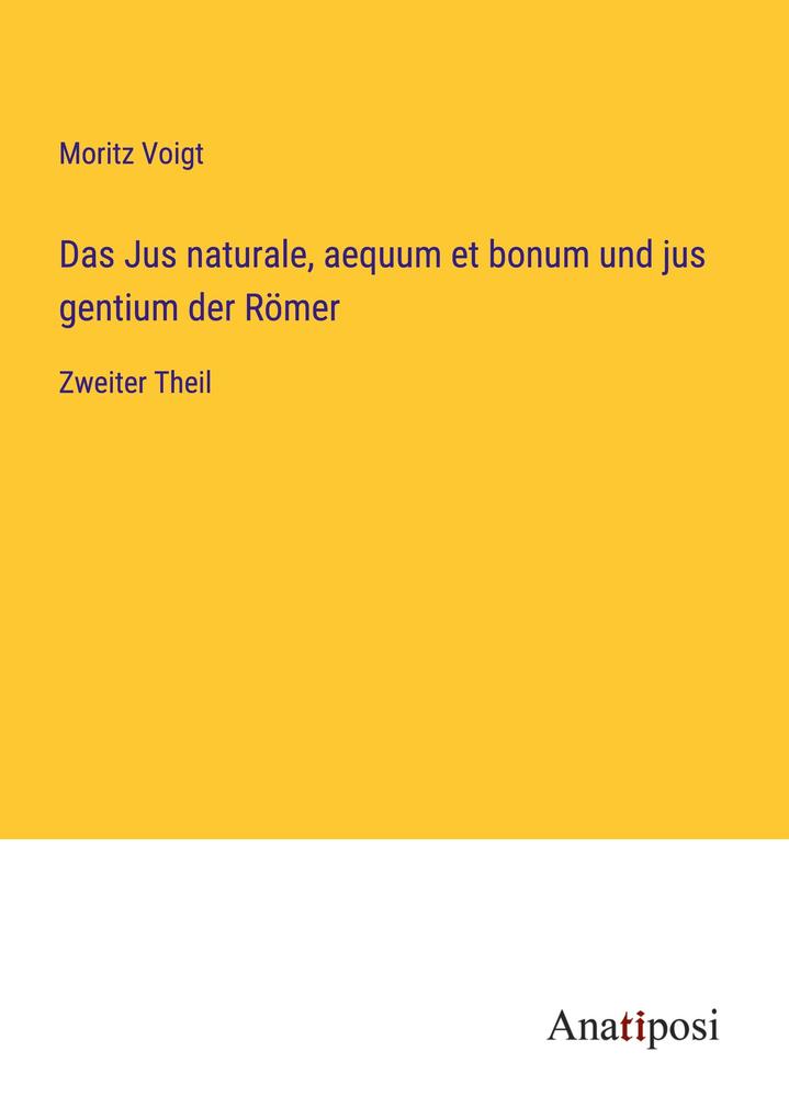 Das Jus naturale aequum et bonum und jus gentium der Römer