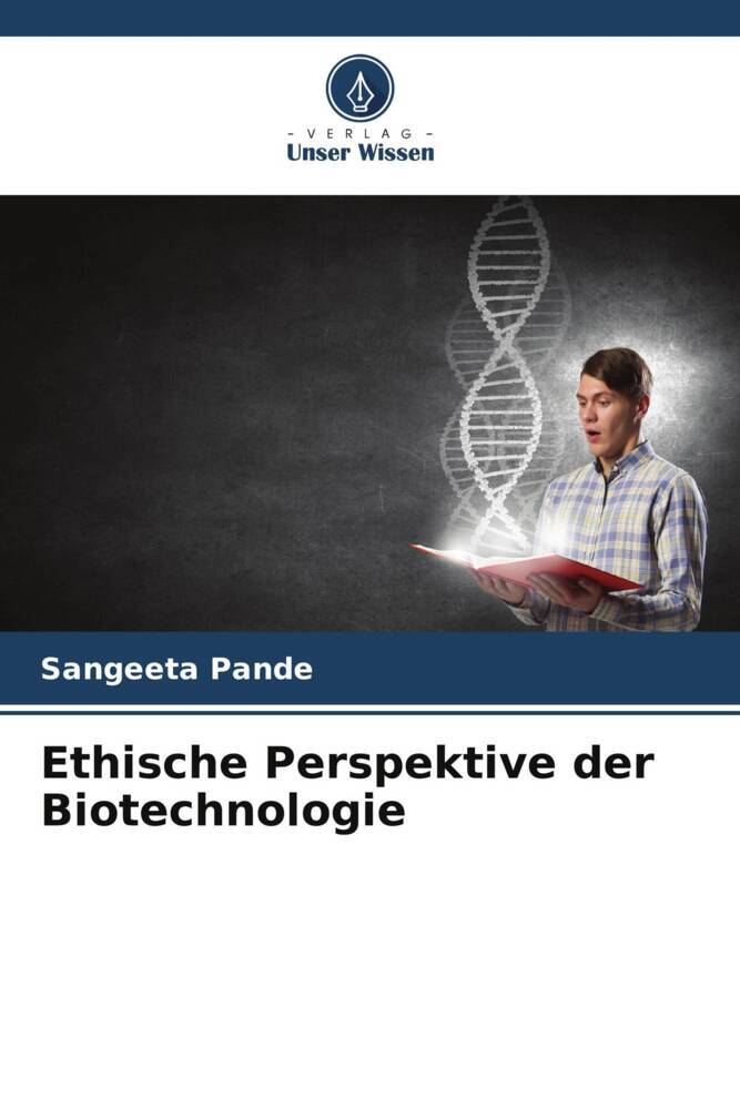 Ethische Perspektive der Biotechnologie