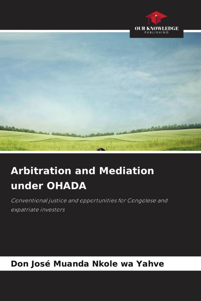 Arbitration and Mediation under OHADA