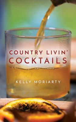 Country Livin‘ Cocktails