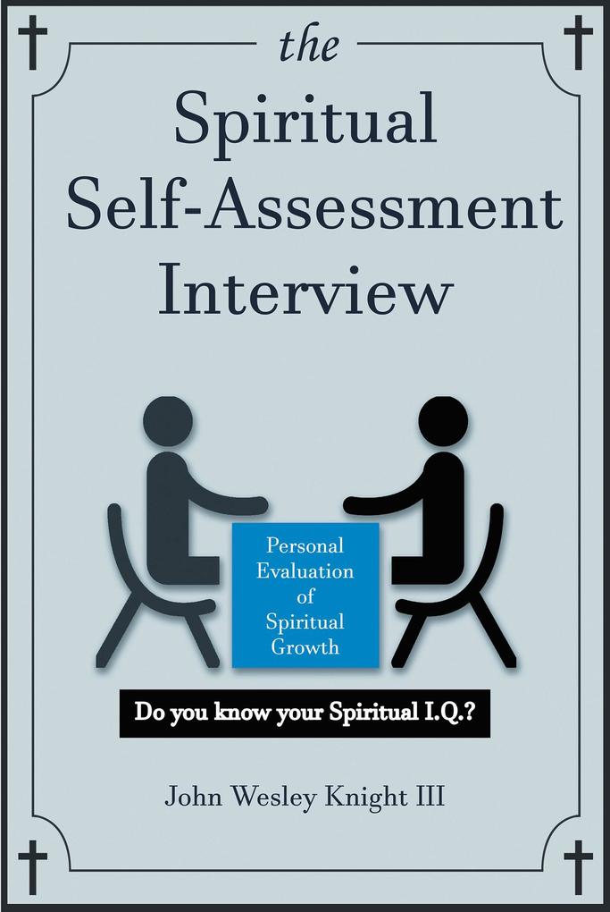 The Spiritual Self Assessment Interview