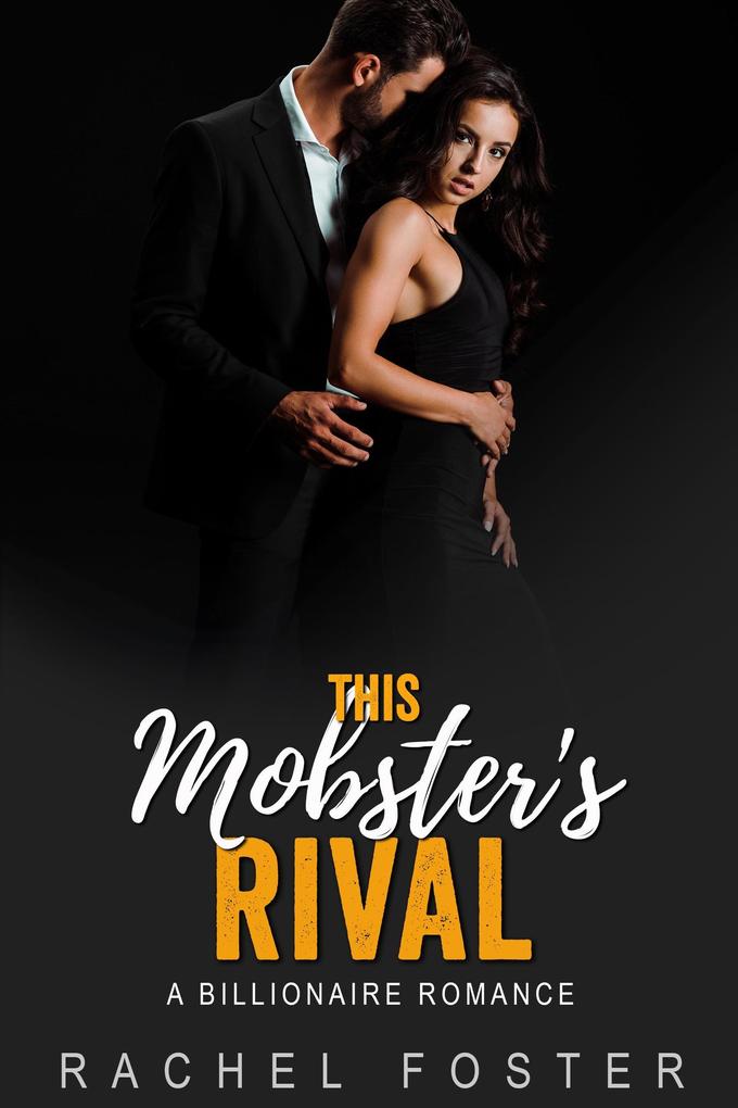 This Mobster‘s Rival (The Jackson Brothers #3)