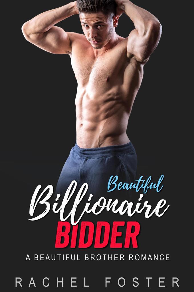 Beautiful Billionaire Bidder (The Carter Brothers #7)