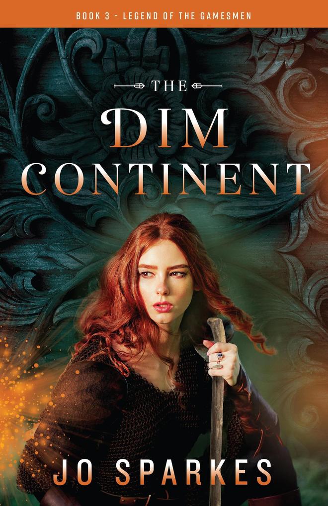 The Dim Continent (The Legend of the Gamesmen #3)