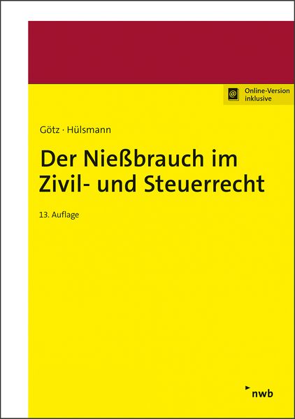 Der Nießbrauch im Zivil- und Steuerrecht