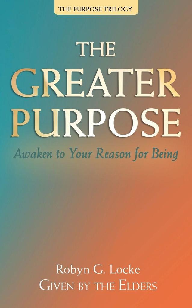 The Greater Purpose