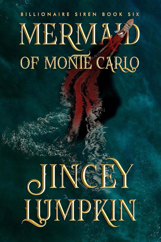 Mermaid of Monte Carlo (Billionaire Siren #6)