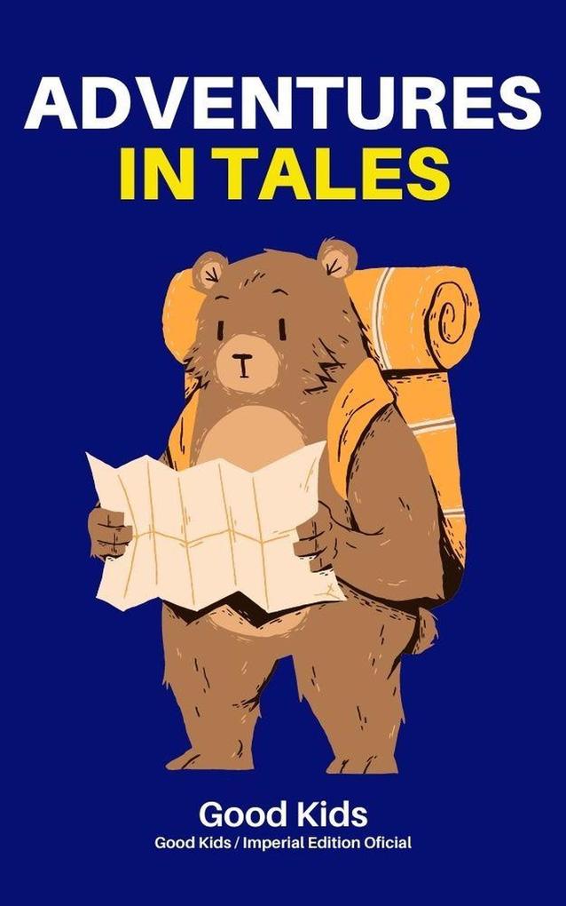 Adventures in Tales (Good Kids #1)