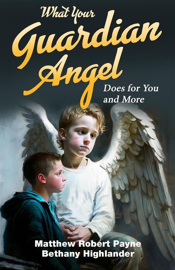 What You Guardian Angel Does for You and More