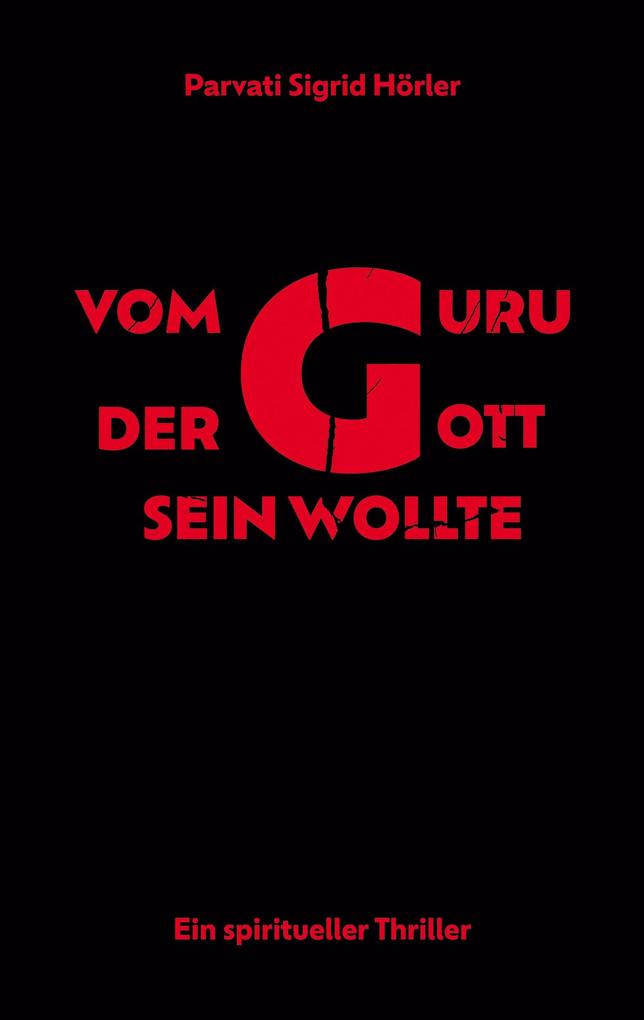 Vom Guru der Gott sein wollte