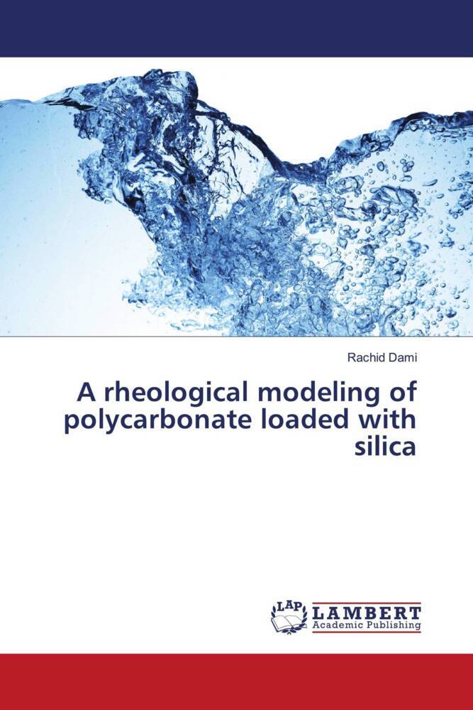 A rheological modeling of polycarbonate loaded with silica