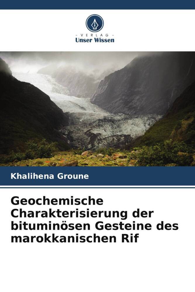 Geochemische Charakterisierung der bituminösen Gesteine des marokkanischen Rif