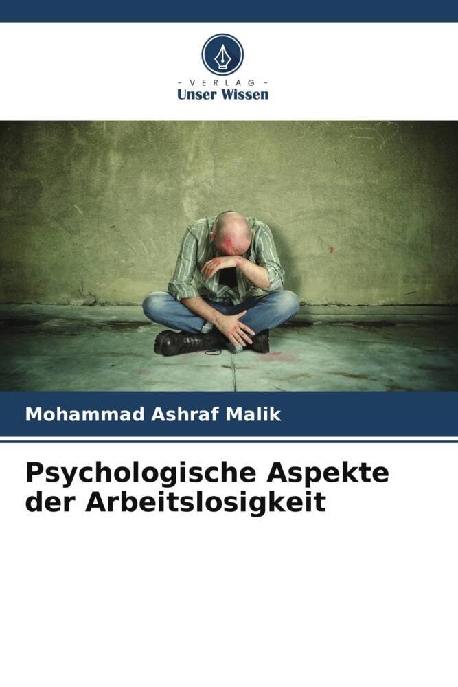Psychologische Aspekte der Arbeitslosigkeit