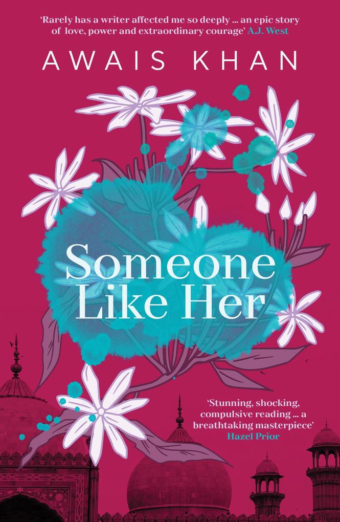 Someone Like Her: The exquisite heart-wrenching eye-opening new novel from the bestselling author of No Honour