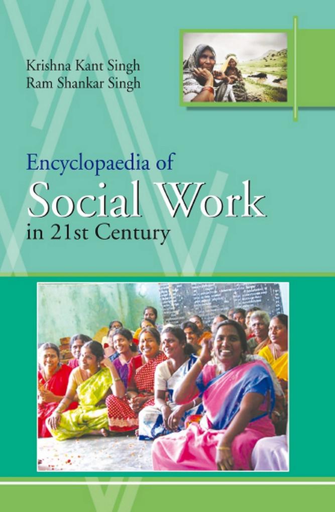 Encyclopaedia Of Social Work In 21st Century