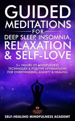 Guided Meditations for Deep Sleep Insomnia Relaxation & Self-Love