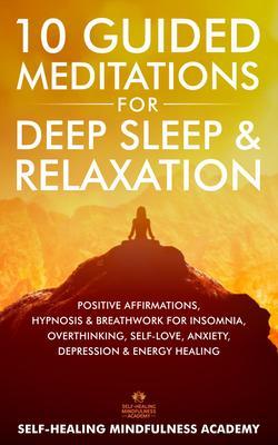 10 Guided Meditations For Deep Sleep & Relaxation