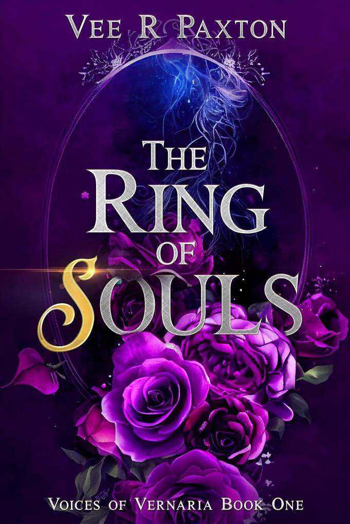 The Ring of Souls (Voices of Vernaria #1)