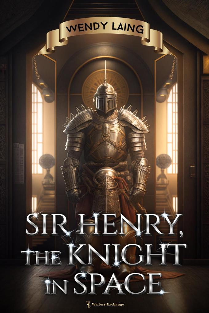 Sir Henry the Knight in Space